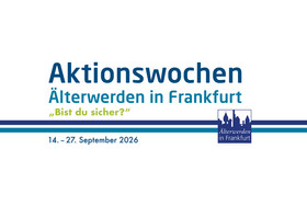 Signet Aktionswochen Älterwerden in Frankfurt 2026